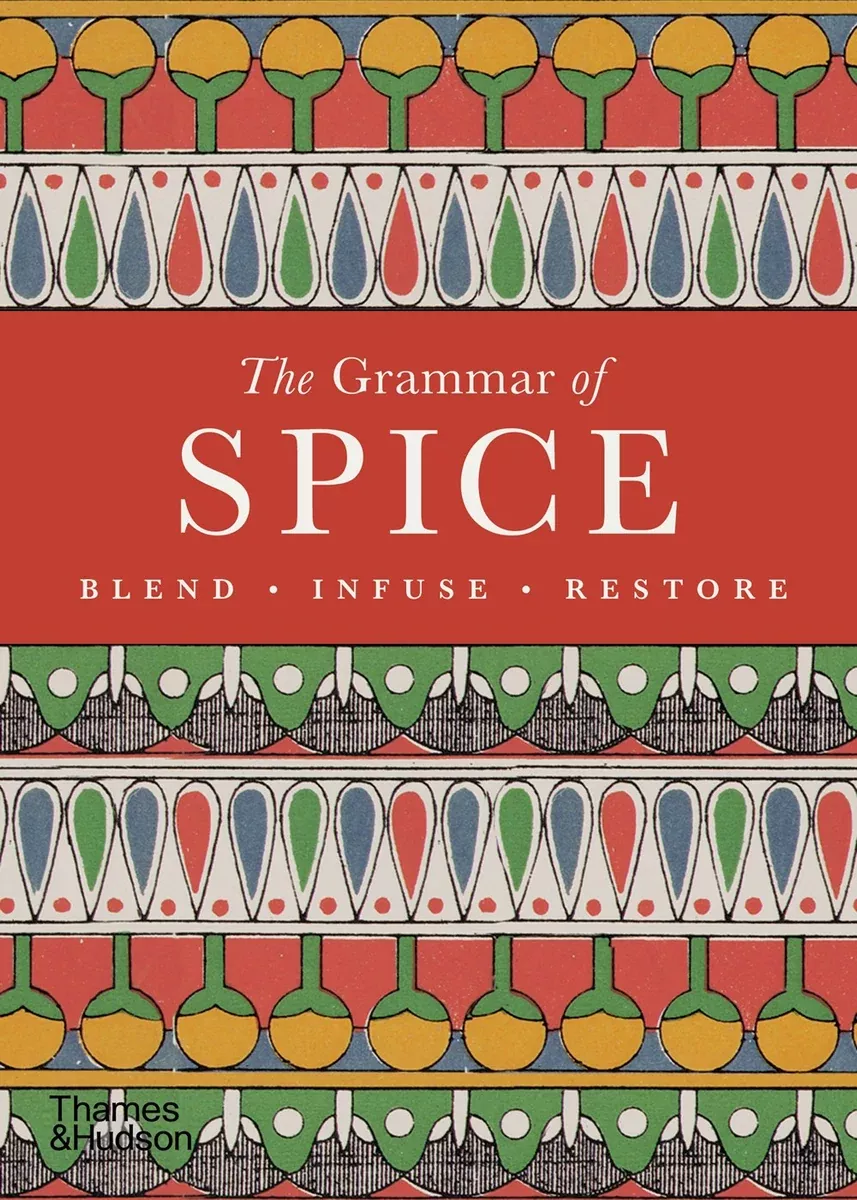 The Grammar of Spice: Blend, Infuse, Restore